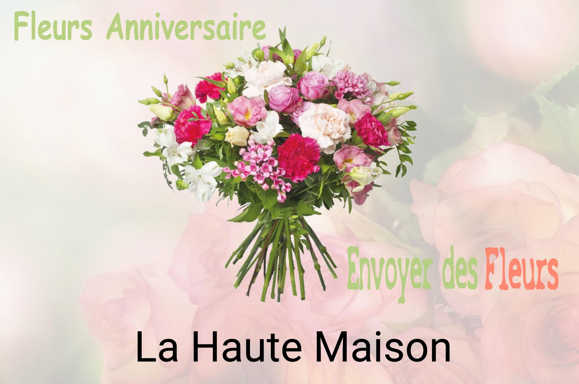Bouquet de fleurs d’anniversaire livré à La Haute-Maison