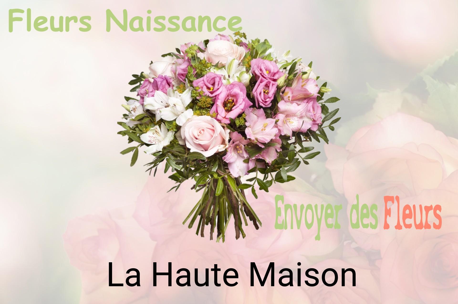 Bouquet de fleurs de naissance livré à La Haute-Maison